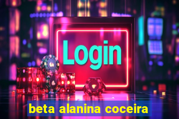 beta alanina coceira